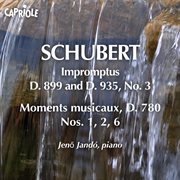Schubert, F. : Impromptus, D. 899 And D. 935, No. 3 / 6 Moments Musicaux (excerpts) cover image