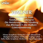 Wagner, R. : Orchestral Music From Operas cover image