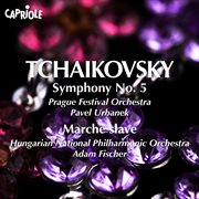 Tchaikovsky, P. : Symphony No. 5 / Marche Slave cover image