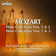 Mozart, W.a. : Flute Concertos Nos. 1, 2 / Horn Concertos Nos. 1, 3 cover image