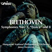 Symphonies nos. 3 : 'Eroica' and 8 cover image