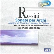 Rossini : Sonatas For Strings Nos. 1-6. Serenata In E-Flat Major cover image