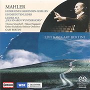 Mahler, G. : Song Of A Wayfarer / Kindertotenlieder / Des Knaben Wunderhorn cover image
