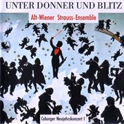 Coburg New Year's Concert, Vol. 1 : Unter Donner Und Blitz cover image
