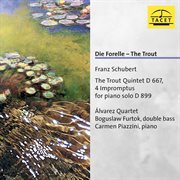 Schubert : Piano Quintet In A Major, Op. 114, D. 667 & 4 Impromptus, Op. 90, D. 899 cover image