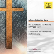 J.s. Bach : Motets, Bwvv 225. 229 cover image