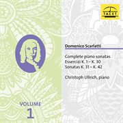 Scarlatti : Complete Piano Sonatas, Vol. 1 cover image