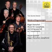 Roger Hanschel : Music For Saxophone & String Quartet cover image