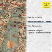 Mare Balticum, Vol. 2 : Medieval Finland & Sweden, 14th-16th Century cover image
