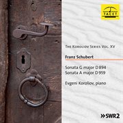 The Koroliov Series, Vol. 15 : Schubert – Piano Sonatas, D. 894 & 959 cover image