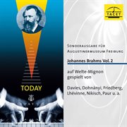 Sonderausgabe Für Augustinermuseum Freiburg : Johannes Brahms, Vol. 2 cover image