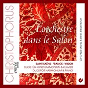 L'orchestre Dans Le Salon : Duos For Harmonium & Piano cover image