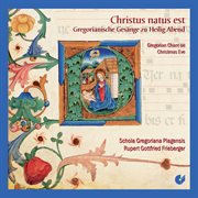 Christus Natus Est : Gregorian Chant On Christmas Eve At The Premonstratensians cover image
