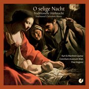 O Selige Nacht : Traditional Christmas Music cover image