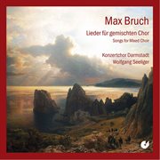 Bruch : Choral Works cover image