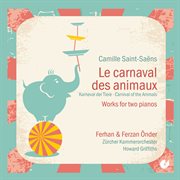Saint-Saens : Le Carnival Des Animaux (for 2 Pianos) cover image