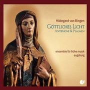 Göttliches Licht : Antiphone & Psalmen cover image