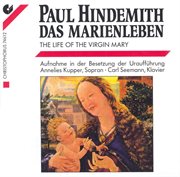 Hindemith, P. : Marienleben (das) (revised Version, 1948) cover image