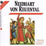 Neidhart Von Reuental : Vocal Music cover image