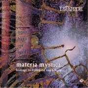 Estampie : Materia Mystica (homage To Hildegard Von Bingen) cover image
