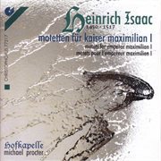 Choral Music : Hofhaimer, P. / Isaac, H. / Senfl, L. / Josquin Des Prez / Festa, C. (motets For E cover image