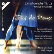 Pas de deux : symphonische tanze fur zwei organisten cover image