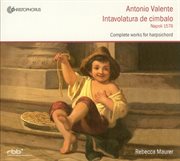 Valente, A. : Intavolatura De Cimbalo cover image