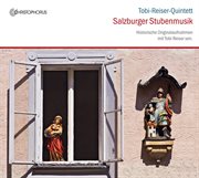 Salzburger Stubenmusik : Historische Aufnahmen Mit Tobi Reiser Sen cover image