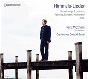 Himmels-Lieder : Sacred Songs & Cantatas cover image