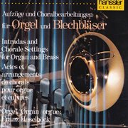 Intradas & Chorale Settings For Organ & Brass cover image