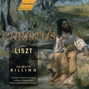 Liszt : Christus, S. 3, R. 478 cover image