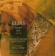 Mendelssohn : Elijah, Op. 70 cover image