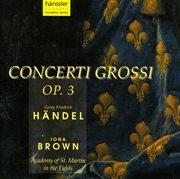 Händel : Concerti Grossi, Op. 3 cover image