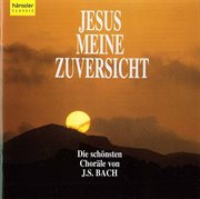 Bach, J.s. : Jesus Meine Zuversicht cover image