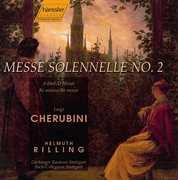 Cherubini : Mass No. 2 In D Minor, "Messe Solennelle" cover image