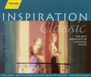 Inspiration Classic : The Best Moments In Classical Music cover image