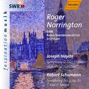 Haydn : Symphony No. 104, "London" / Schumann. Symphony No. 2 cover image