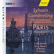 Rameau / Mozart / Berlioz / Grisey : Paris Compositions cover image