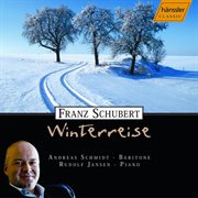 Schubert : Winterreise, Op. 89,  D. 911 cover image
