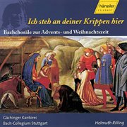 Bach, J.s. : Ich Steh An Deiner Krippen Hier cover image