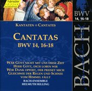 Bach, J.s. : Cantatas, Bwv 14, 16-18 cover image