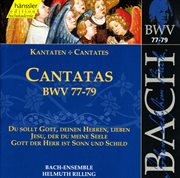 Bach, J.s. : Cantatas, Bwv 77-79 cover image