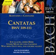 Bach, J.s. : Cantatas, Bwv 109-111 cover image