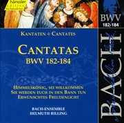 Bach, J.s. : Cantatas, Bwv 182-184 cover image