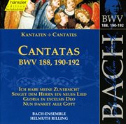 Bach, J.s. : Cantatas, Bwv 188, 190-192 cover image
