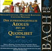 Bach, J.s. : Der Zufriedengestellte Aolous, Bwv 205 / Quodlibet, Bwv 524 cover image