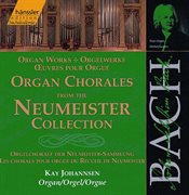 Bach, J.s. : Organ Chorales From The Neumeister Collection cover image