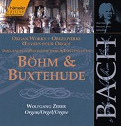 Bach, J.s. : Influences Of Böhm And Buxtehude cover image