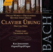 J.s. Bach : Clavier Übung, Dritter Theil cover image