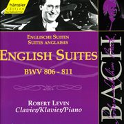 Bach, J.s. : English Suites, Bwv 806-811 cover image